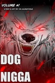 Dog Nigga (Webcomic)